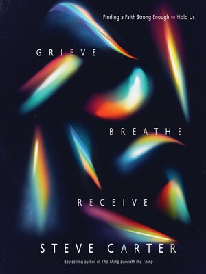 cover image of Grieve, Breathe, Receive